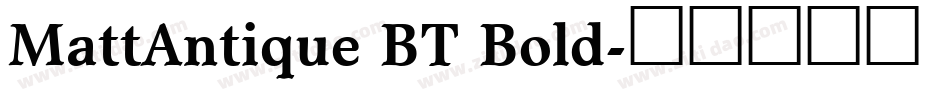MattAntique BT Bold字体转换